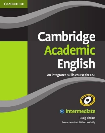Cambridge Academic English / Students Book - Intermediate, Cambridge Academic English / Students Book - Intermediate