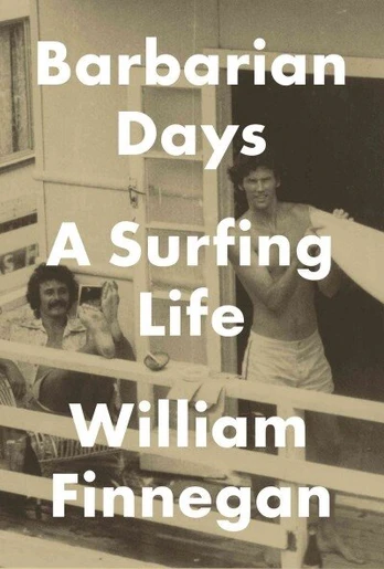 Barbarian days: a surfing life