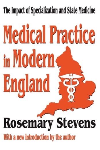 Medical Practice in Modern England