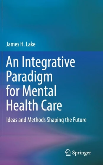 Integrative Paradigm for Mental Health Care