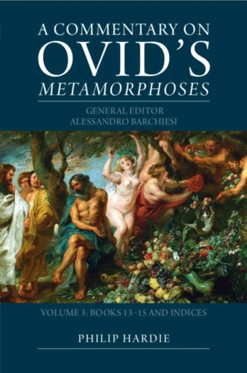 Commentary on Ovid's Metamorphoses: Volume 3, Books 13–15 and Indices