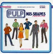 CD Pulp - Mis-Shapes & Sorted For E's & Wizz