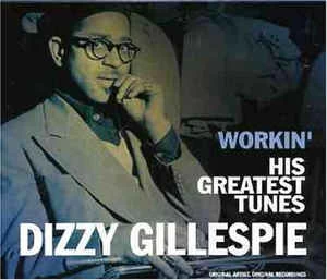CD Dizzy Gillespie - Workin': His Great Tunes