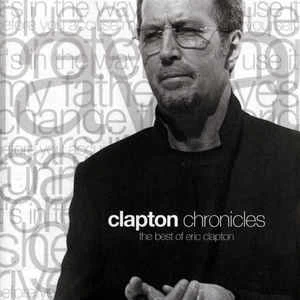CD Eric Clapton - Clapton Chronicles (The Best Of Eric Clapton)