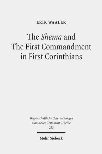 Shema and The First Commandment in First Corinthians
