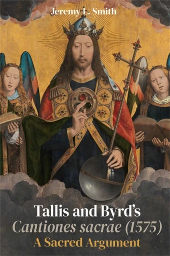 Tallis and Byrd’s Cantiones sacrae (1575)