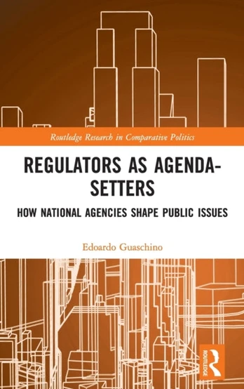 Regulators as Agenda-Setters