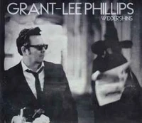 CD Grant-Lee Phillips* - Widdershins
