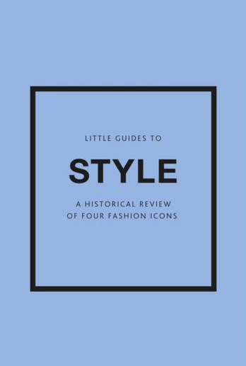 Little Guides to Style III