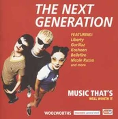 CD Various - The Next Generation (Music That's Well Worth It)