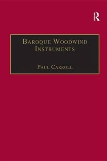 Baroque Woodwind Instruments