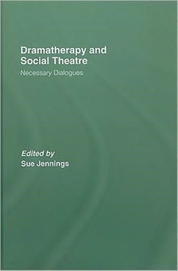 Dramatherapy and Social Theatre