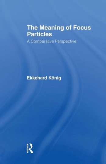 Meaning of Focus Particles