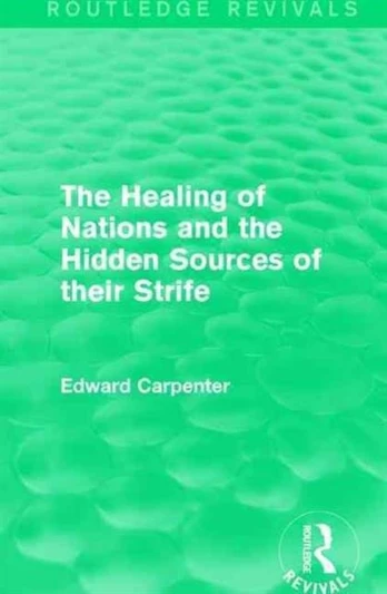 Healing of Nations and the Hidden Sources of their Strife