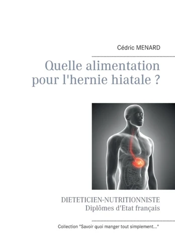 Quelle alimentation pour l'hernie hiatale ?