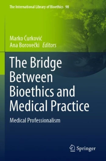 Bridge Between Bioethics and Medical Practice