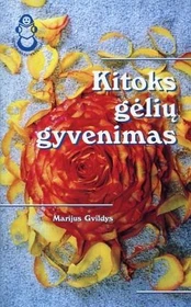 Kitoks gėlių gyvenimas