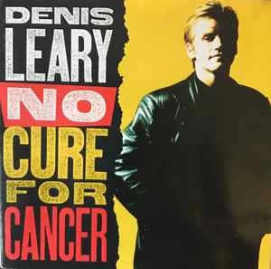 CD Denis Leary - No Cure For Cancer