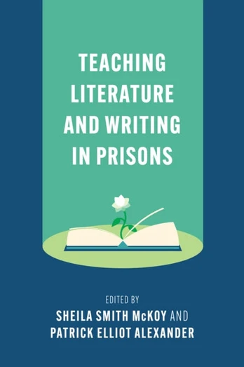 Teaching Literature and Writing in Prisons