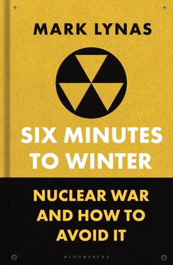 Six Minutes to Winter, Nuclear War and How to Avoid It
