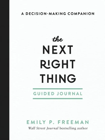 Next Right Thing Guided Journal – A Decision–Making Companion