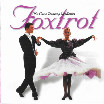 CD The Come Dancing Orchestra* – Foxtrot