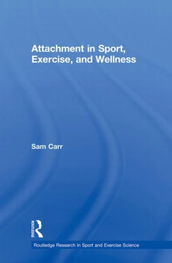 Attachment in Sport, Exercise and Wellness