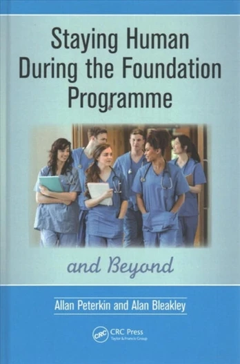 Staying Human During the Foundation Programme and Beyond