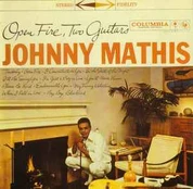 CD Johnny Mathis - Open Fire, Two Guitars