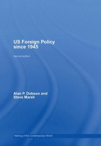 US Foreign Policy since 1945