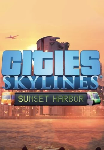 Cities: Skylines Sunset Harbor DLC Steam