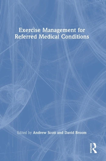 Exercise Management for Referred Medical Conditions