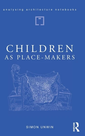 Children as Place-Makers
