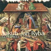 CD Jakub Jan Ryba - Česká Mše Vánoční