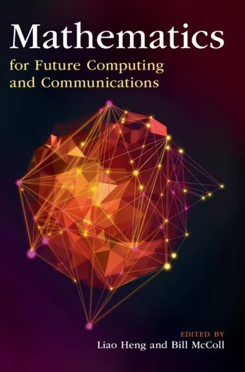 Mathematics for Future Computing and Communications