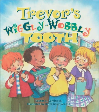 Trevor's Wiggly-wobbly Tooth