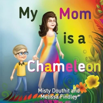 My Mom is a Chameleon