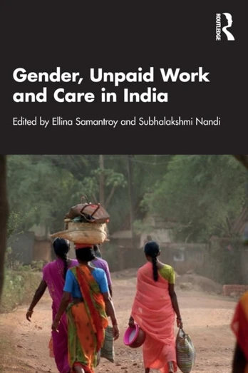 Gender, Unpaid Work and Care in India