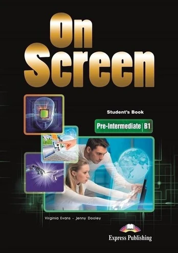 On Screen Pre-Intermediate B1 Sb + DigiBook - Virginia Evans Jenny Dooley