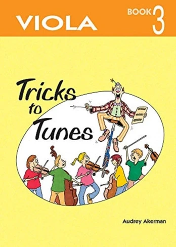 Tricks to Tunes Viola Book 3