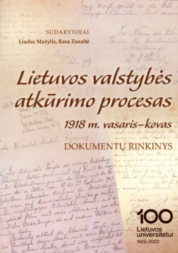 Lietuvos valstybės atkūrimo procesas. 1918 m. vasaris-kovas