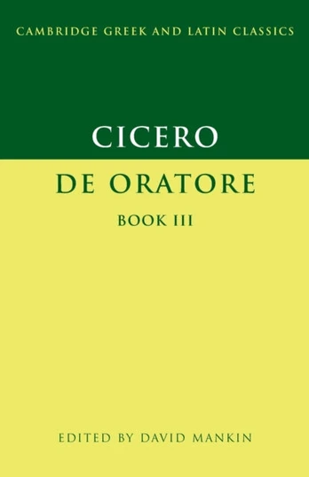 Cicero: De Oratore Book III