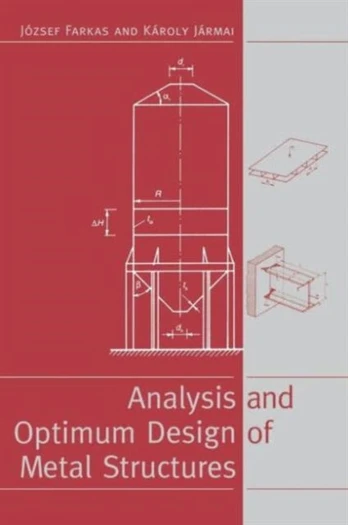 Analysis and Optimum Design of Metal Structures