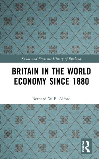 Britain in the World Economy since 1880