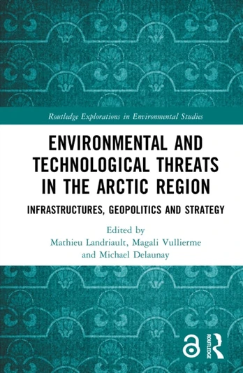 Environmental and Technological Threats in the Arctic Region