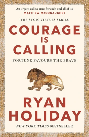 Courage Is Calling, Fortune Favours the Brave