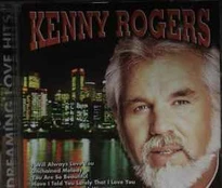 CD Kenny Rogers - Dreaming Love Hits