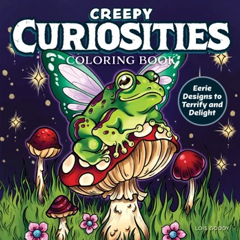 Creepy Curiosities Coloring Book, Eerie Designs to Terrify and Delight