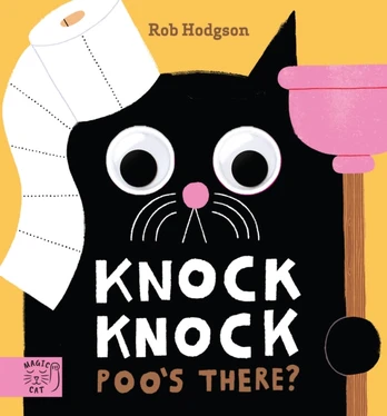 Knock Knock Poo's There?