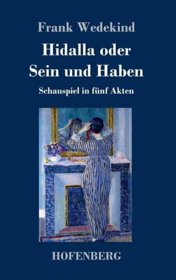 Hidalla oder Sein und Haben